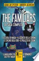 The Familiars. La saga completa