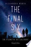 The Final Six. Un pianeta da salvare