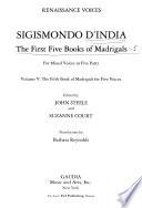 The first five books of madrigals for mixed voices in five parts: The fifth book