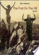 The fool on the hill. Ediz. italiana