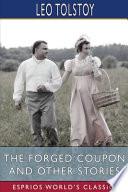 The Forged Coupon and Other Stories (Esprios Classics)
