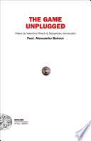 The Game Unplugged