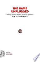 The game unplugged
