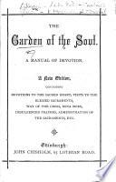 The Garden of the Soul ... New Edition, Etc