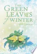 The Green Leaves of Winter