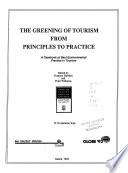 The Greening of Tourism, from Principles to Practice