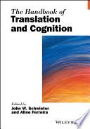 The Handbook of Translation and Cognition