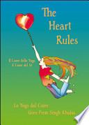 The heart rules. Il cuore dello yoga, il cuore del sé. Con CD Audio