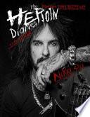The heroin diaries. Un anno nella vita di una rockstar allo sbando. Ediz. ampliata
