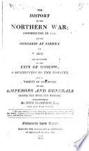The history of the northern war; commencing in 1812, to the Congress at Vienna in 1815