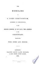 The Homilies of S. John Chrysostom, Archbishop of Constantinople, on the Second Epistle of St. Paul the Apostle to the Corinthians