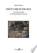 THE ICY SIDE OF THE SELF The Role of Cold in The Individuation Process