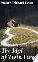 The Idyl of Twin Fires