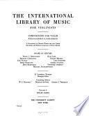 The International library of music for violinists