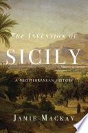 The Invention of Sicily