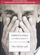 The Italian job. Tra Italia e Inghilterra, viaggio al cuore di due grandi culture calcistiche