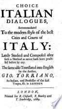 The Italian reviv'd: or, the Introduction to the Italian Tongue ... As also a new store house of proper and choice Dialogues, etc. (Mescolanza dolce di varie historiette, etc. Con gionta di dialoghi novi, etc.)