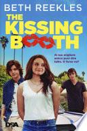 The kissing booth. Al tuo migliore amico puoi dire di tutto. O forse no?