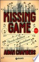 The kissing game. Piccole ribellioni quotidiane