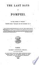 The last days of Pompeii by the author of Pelham, ...