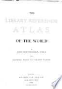 The Library Reference Atlas of the World