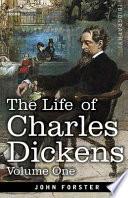 The life of Charles Dickens