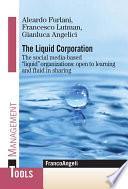 The Liquid Corporation. The social media-based liquid organizations: open to learning and fluid in sharing