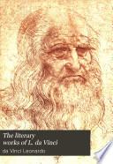 The Literary Works of L. Da Vinci