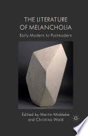 The Literature of Melancholia
