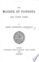 The Masque of Pandora, and Other Poems