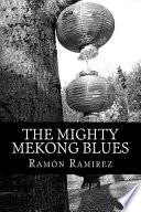 The Mighty Mekong Blues