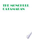 The Monohull Catamaran