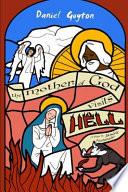 The Mother of God Visits Hell (A Play in Iambic Pentameter)