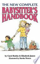 The New Complete Babysitter's Handbook
