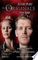 The Originals. The Rise