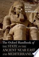 The Oxford Handbook of the State in the Ancient Near East and Mediterranean