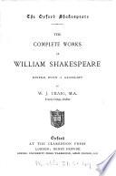 The Oxford Shakespeare: the complete works of W. Shakespeare, ed. with a glossary by W.J. Craig