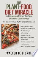 The Plant-Food Diet Miracle