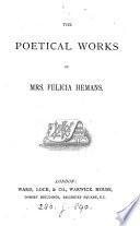 The poetical works of mrs. Felicia Hemans