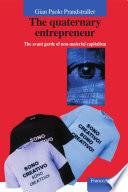 The quaternary entrepreneur. The avant garde of non-material capitalism