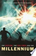 The Rapture, the End-times and the Millennium