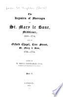 The Registers of Marriages of St. Mary Le Bone, Middlesex, 1668-1812