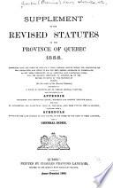 The Revised Statutes of the Province of Quebec