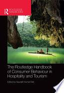 The Routledge Handbook of Consumer Behaviour in Hospitality and Tourism