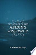 The Secret of the Abiding Presence