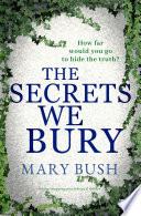The Secrets We Bury