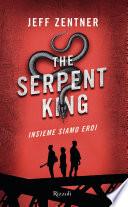 The Serpent King. Insieme siamo eroi