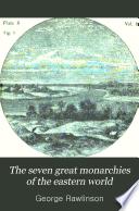 The Seven Great Monarchies of the Eastern World