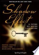 The Shadow Effect