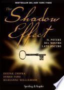 The shadow effect. Il potere del nostro lato oscuro